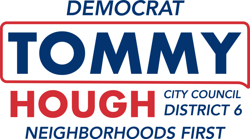 Democrat Tommy Hough - Neighborhoods First
